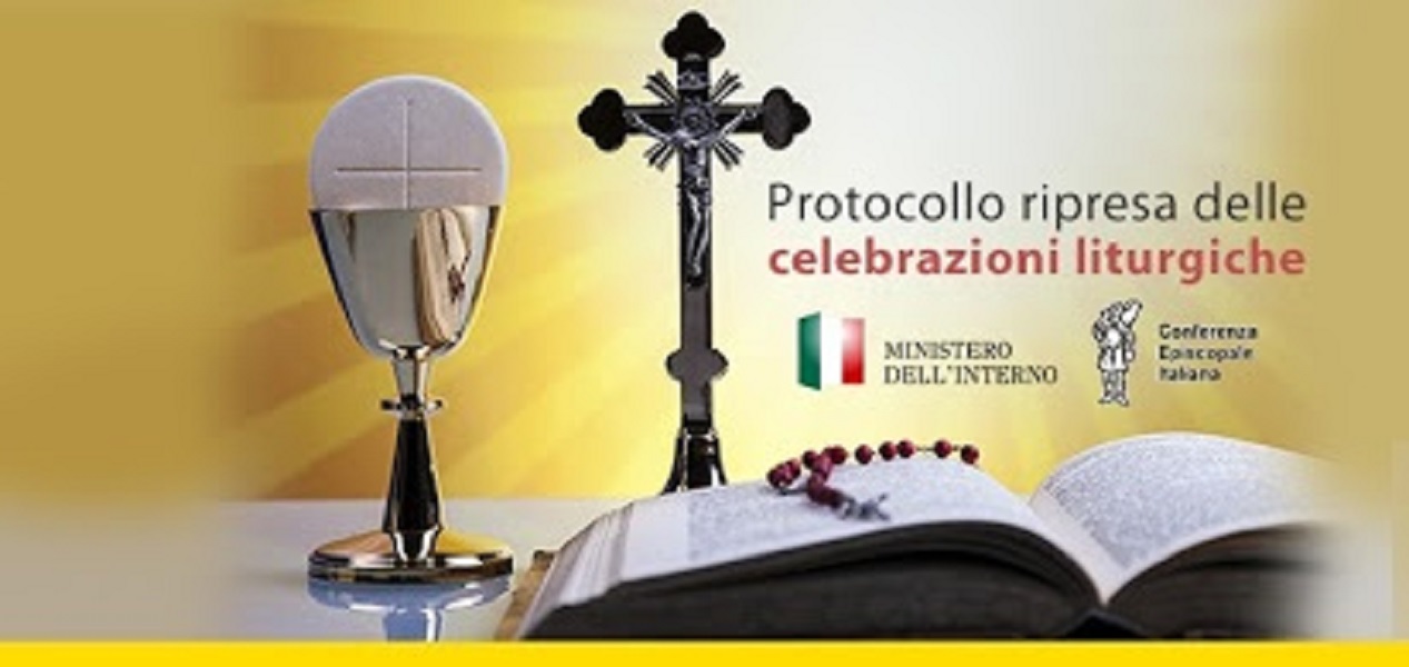 Applicazione delle misure di contenimento e di gestione dell’emergenza epidemiologica da COVID-19 previste dal DPCM del 26 aprile 2020. Protocollo riguardante la graduale ripresa delle celebrazioni liturgiche con il popolo dal 18.05.2020